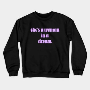 shes a woman in a dream // Purple Text Crewneck Sweatshirt